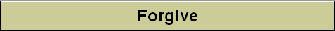 Forgive