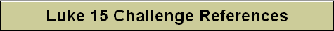 Luke 15 Challenge References
