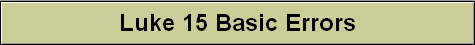 Luke 15 Basic Errors