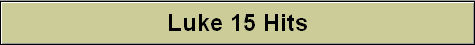 Luke 15 Hits