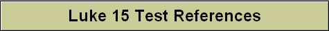 Luke 15 Test References
