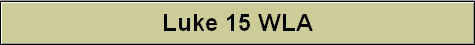Luke 15 WLA