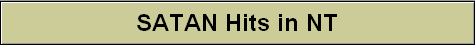 SATAN Hits in NT