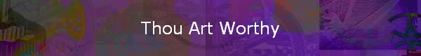 Thou Art Worthy